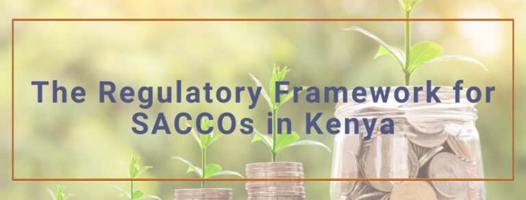 The Regulatory Framework for SACCOs in Kenya